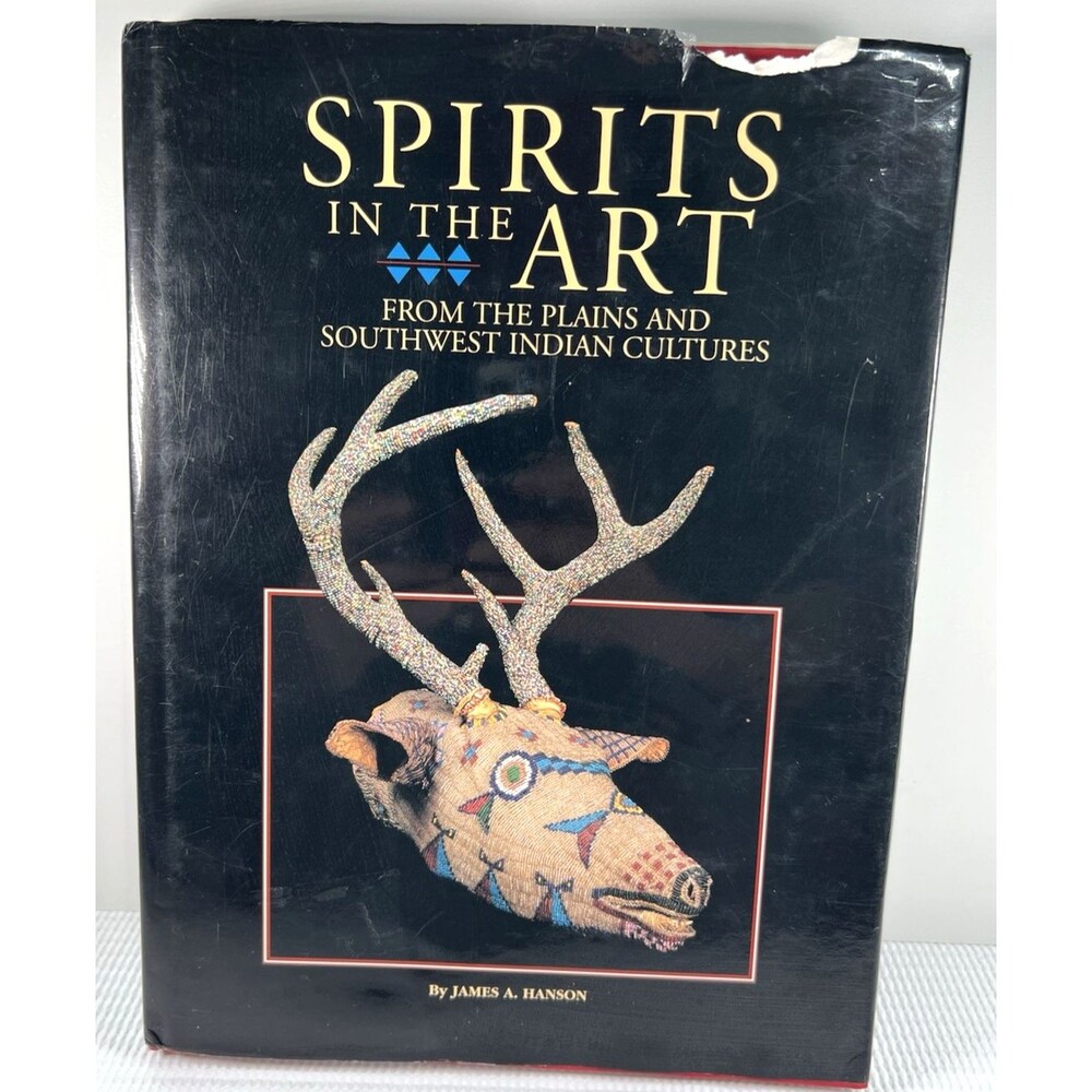 SPIRITS IN THE ART by Hanson, James. 1994 signed 1st edition, DJ.